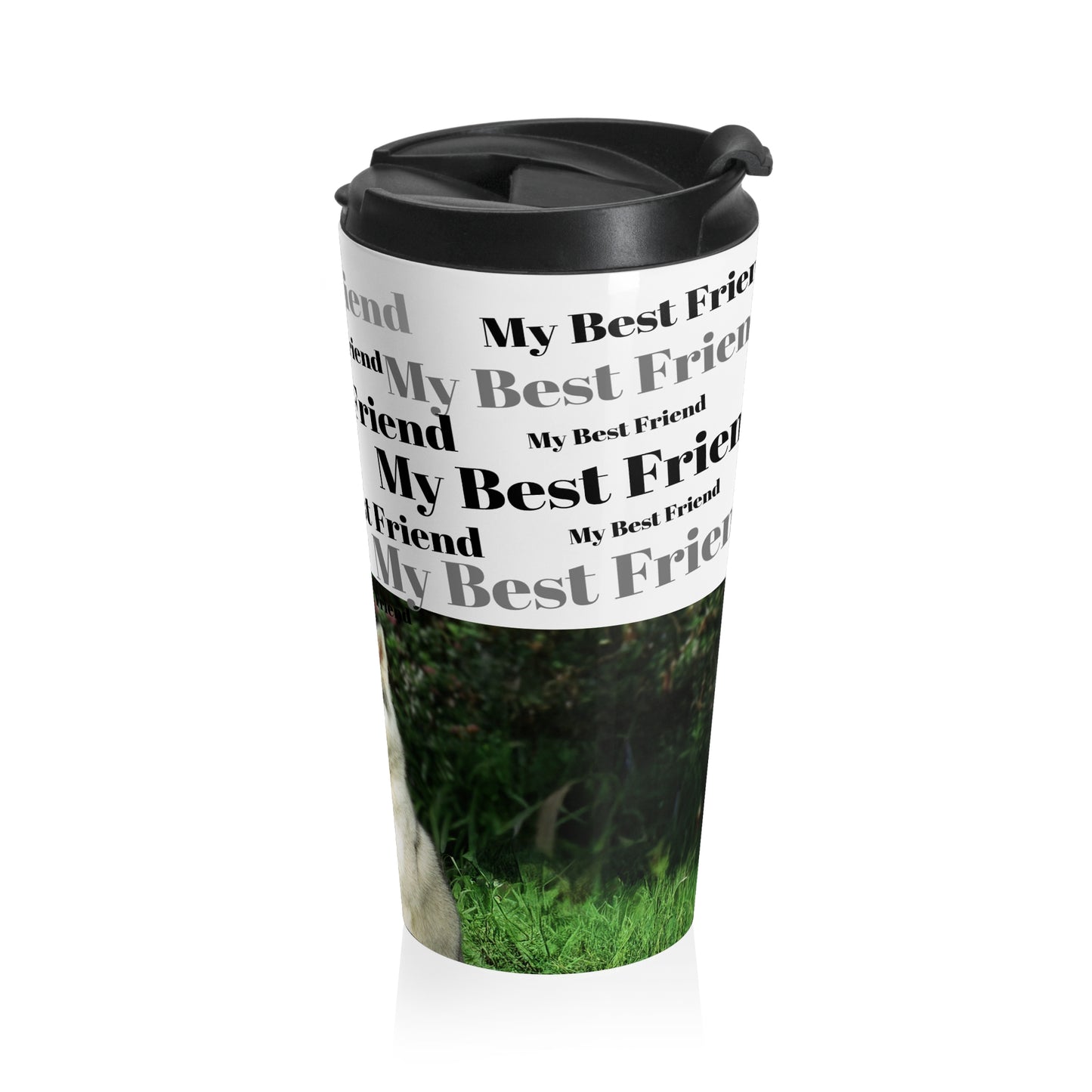 My Best Friend Stainless Steel Travel Mug - Perfect Gift for Dog Lovers